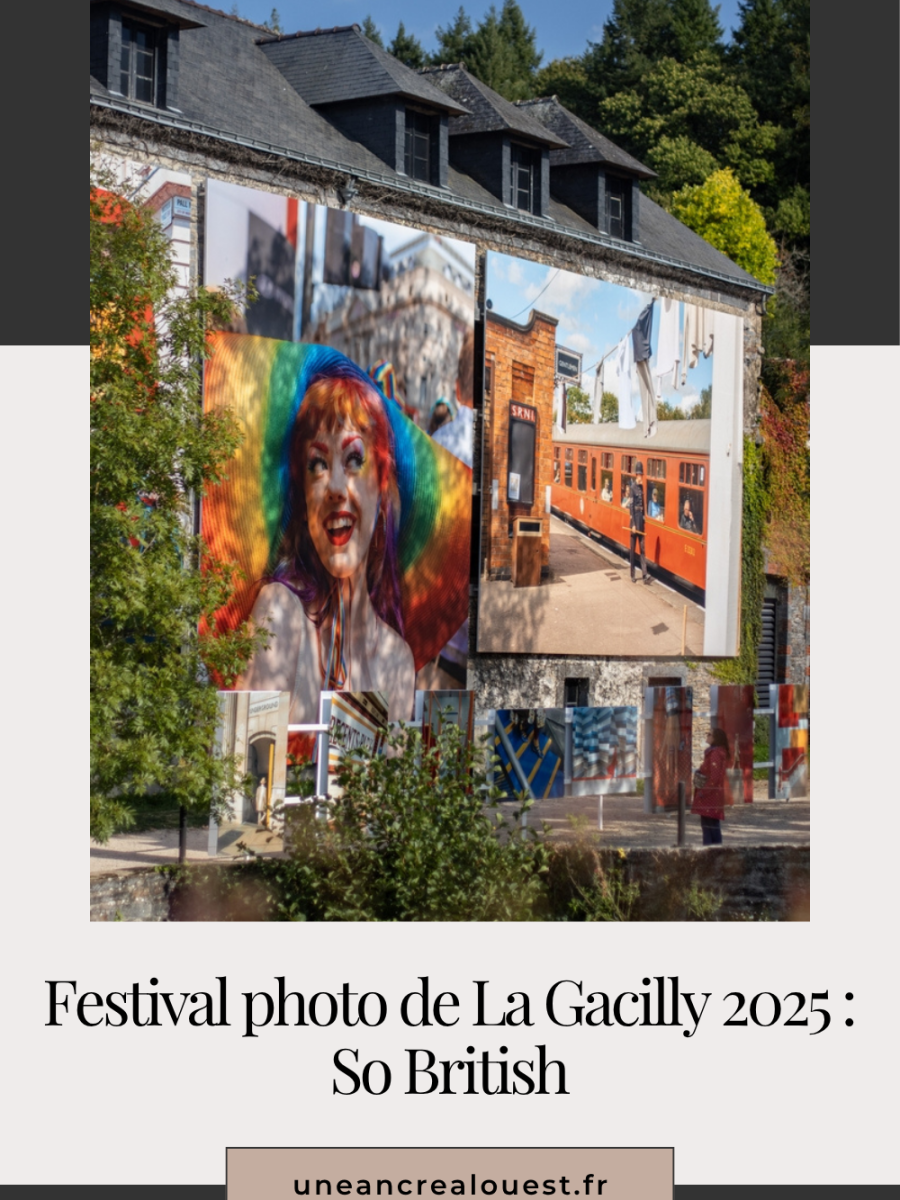 Festival photo de La Gacilly 2025 : So&nbsp;British